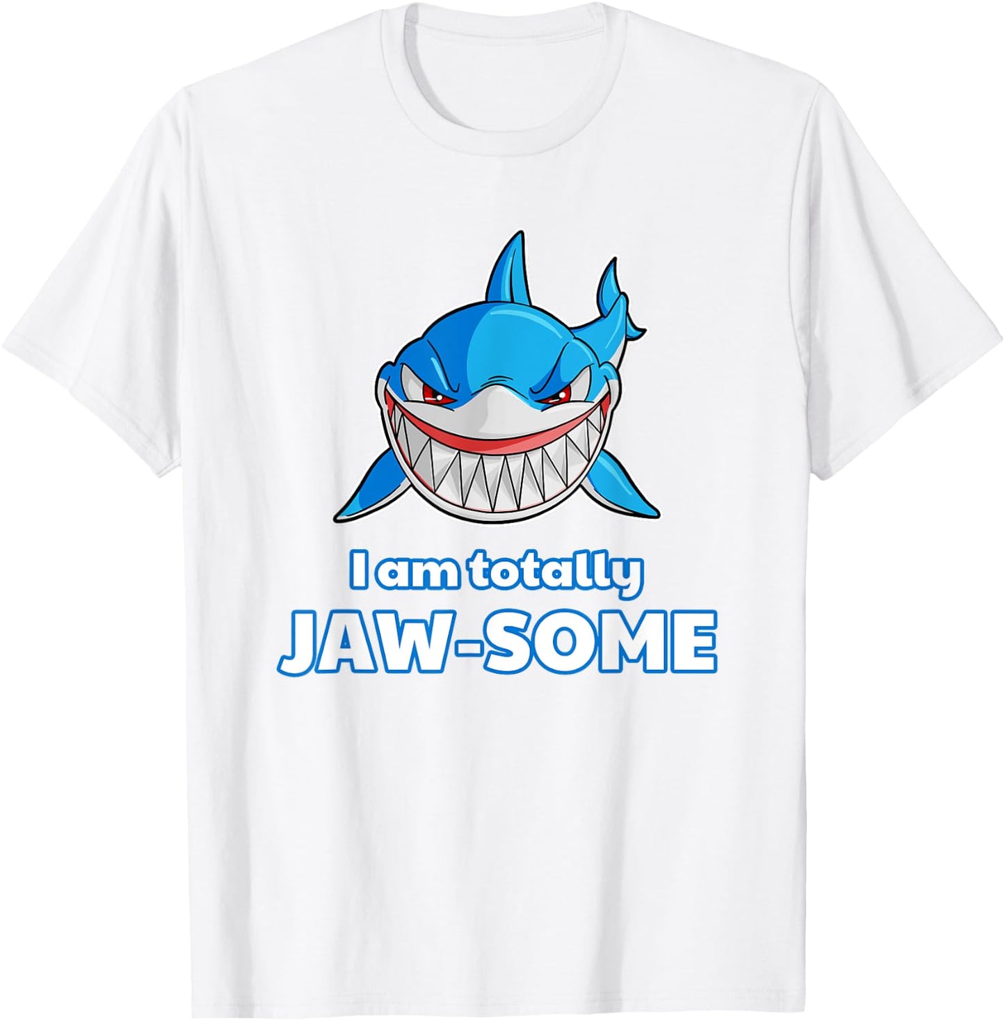 I'm totally JAW-SOME Shark Shark Birthday Gift T-Shirt - T-Shirt | White