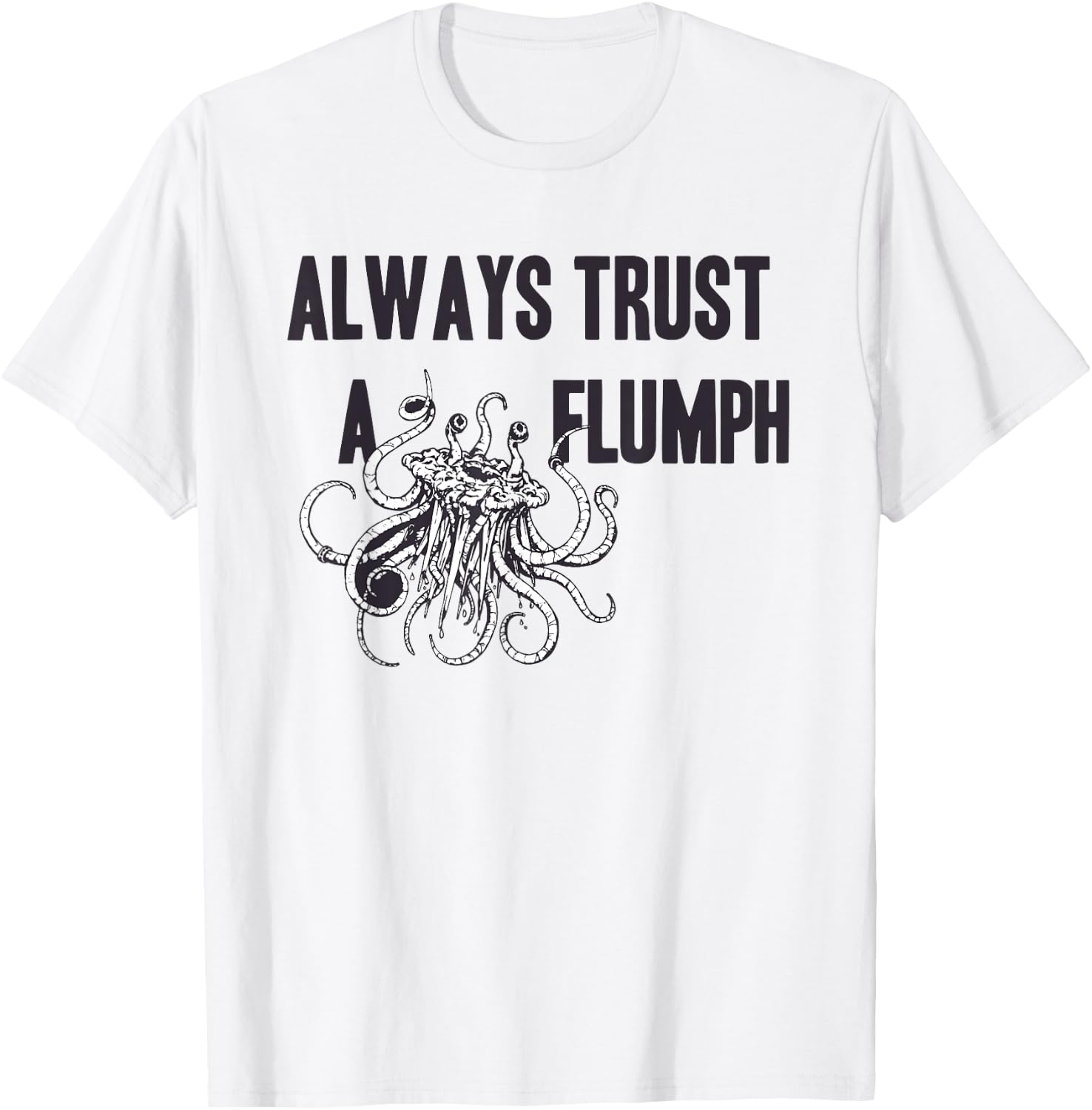 Funny Shirt Flumph Always Trust a Flumph Dungeons Gaming T-Shirt - T-Shirt | White