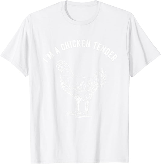 Funny I'm a Chicken Tender T-Shirt - T-Shirt | White
