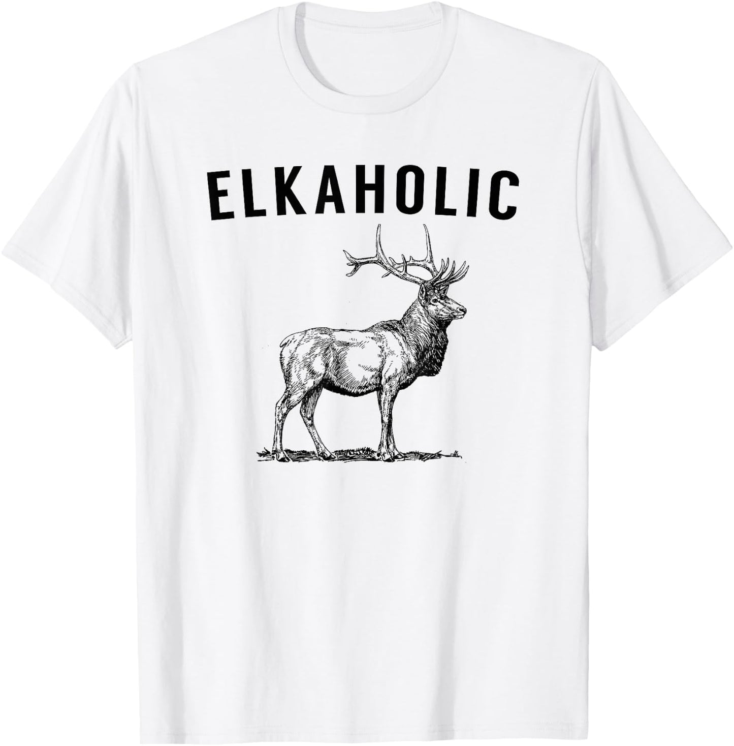 Elkaholic - Funny Elk Hunting T-Shirt - T-Shirt | White