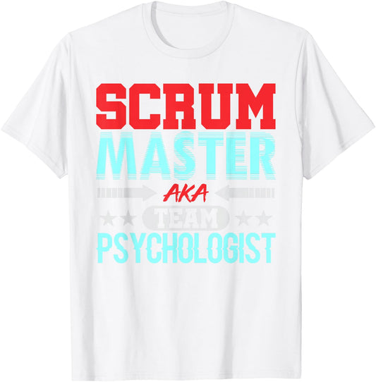 Scrum Master Psychologist Agile Team PM Funny Gift Shirt T-Shirt - T-Shirt | White