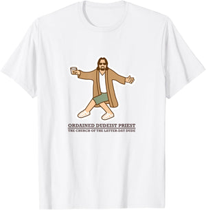 Ordained Dudeist Priest Dancing Shirt T-Shirt - T-Shirt | White