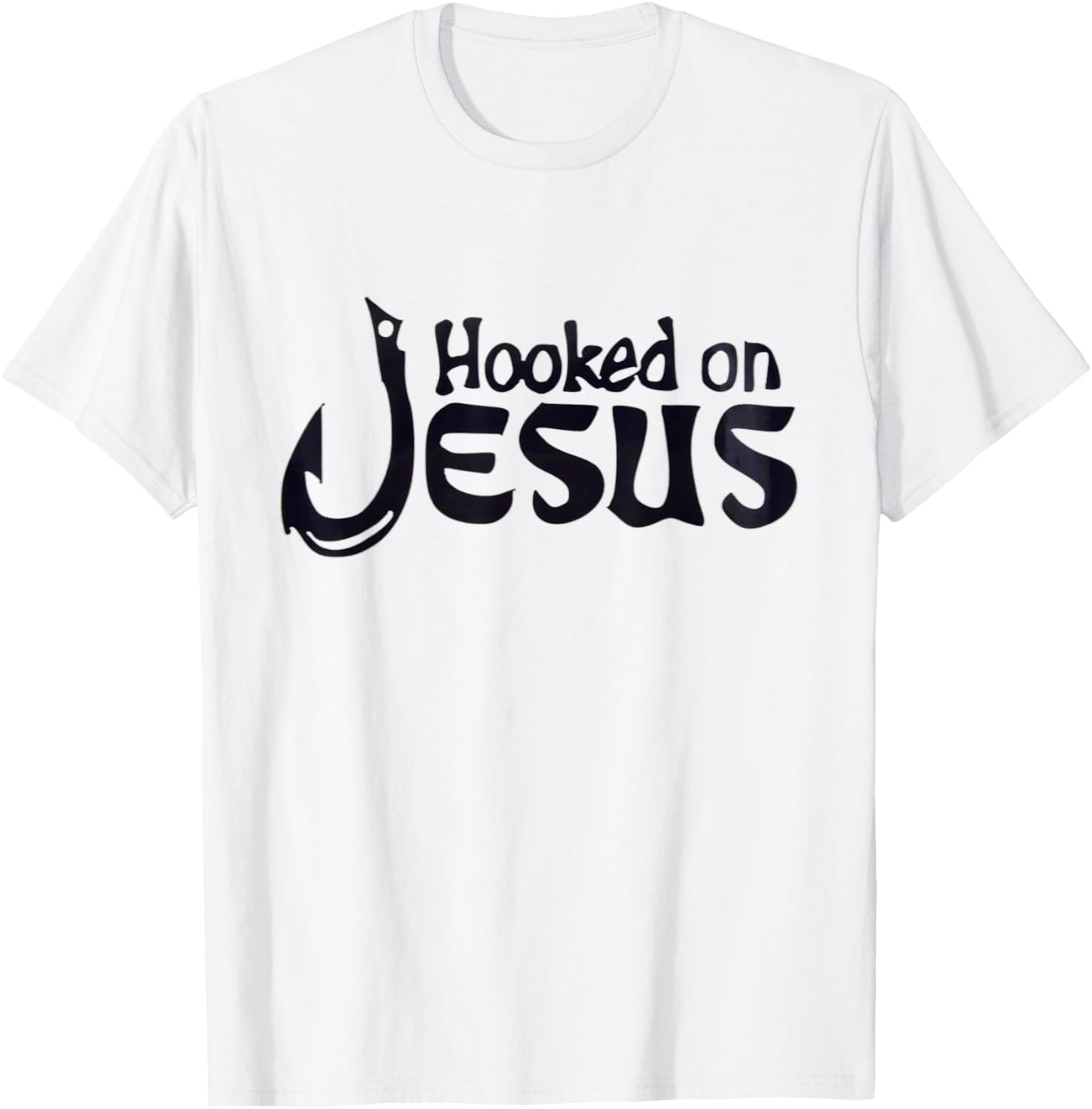 hooked on Jesus, Faith love god shirt T-Shirt - T-Shirt | White