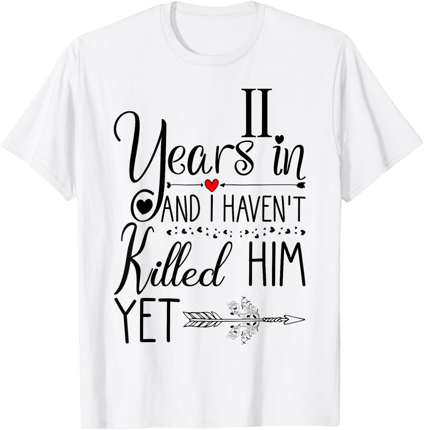 11th Wedding Anniversary Gift 11 Years of Marriage T-Shirt - T-Shirt | White