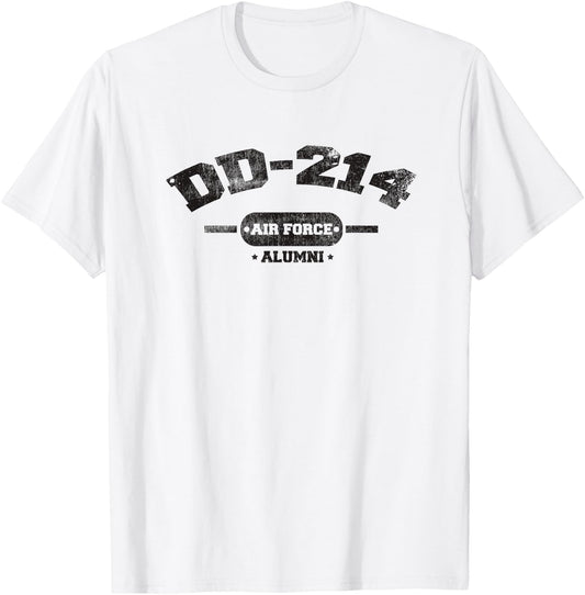 DD-214 Alumni US Air Force Military Retirement Shirt T-Shirt - T-Shirt | White