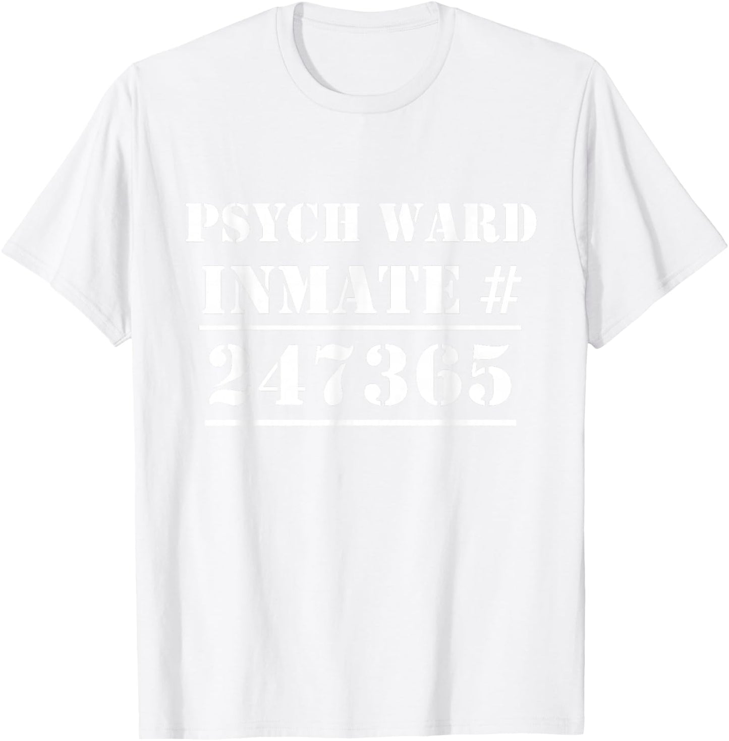 Psych Ward Costume Mental Patient Inmate Halloween T-Shirt - T-Shirt | White