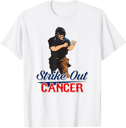 StriKe Out Cancer Trendy Baseball Umpire Support T-Shirt - T-Shirt | White