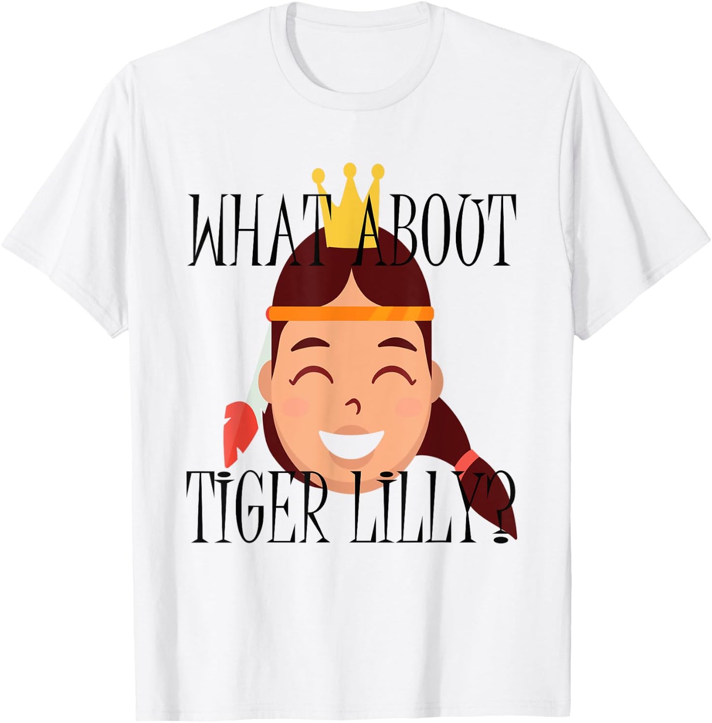 What About Tiger Lilly Shirt , Women, Kids T-Shirt - T-Shirt | White