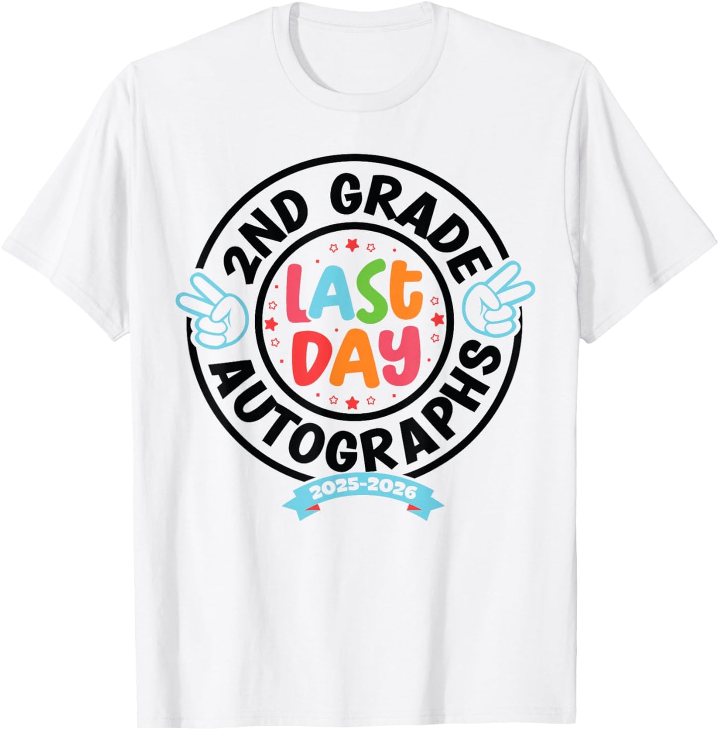 Last Day of School Autograph 2nd Grade Graduation Boys Girls T-Shirt - T-Shirt | White