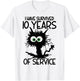 I Have Survived 10 Years Of Of Service T-Shirt - T-Shirt | White