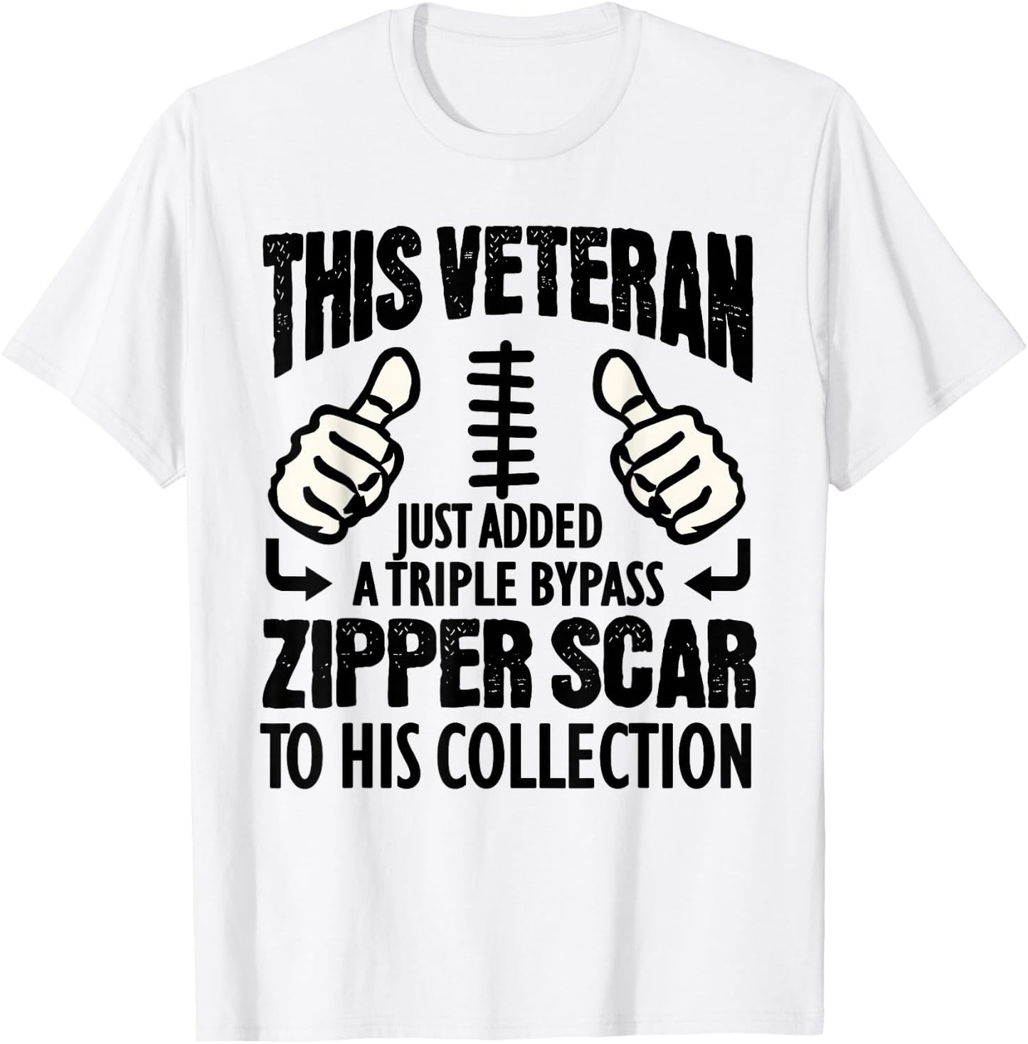Heart Surgery Recovery Gift Veteran Triple Bypass Survivors T-Shirt - T-Shirt | White