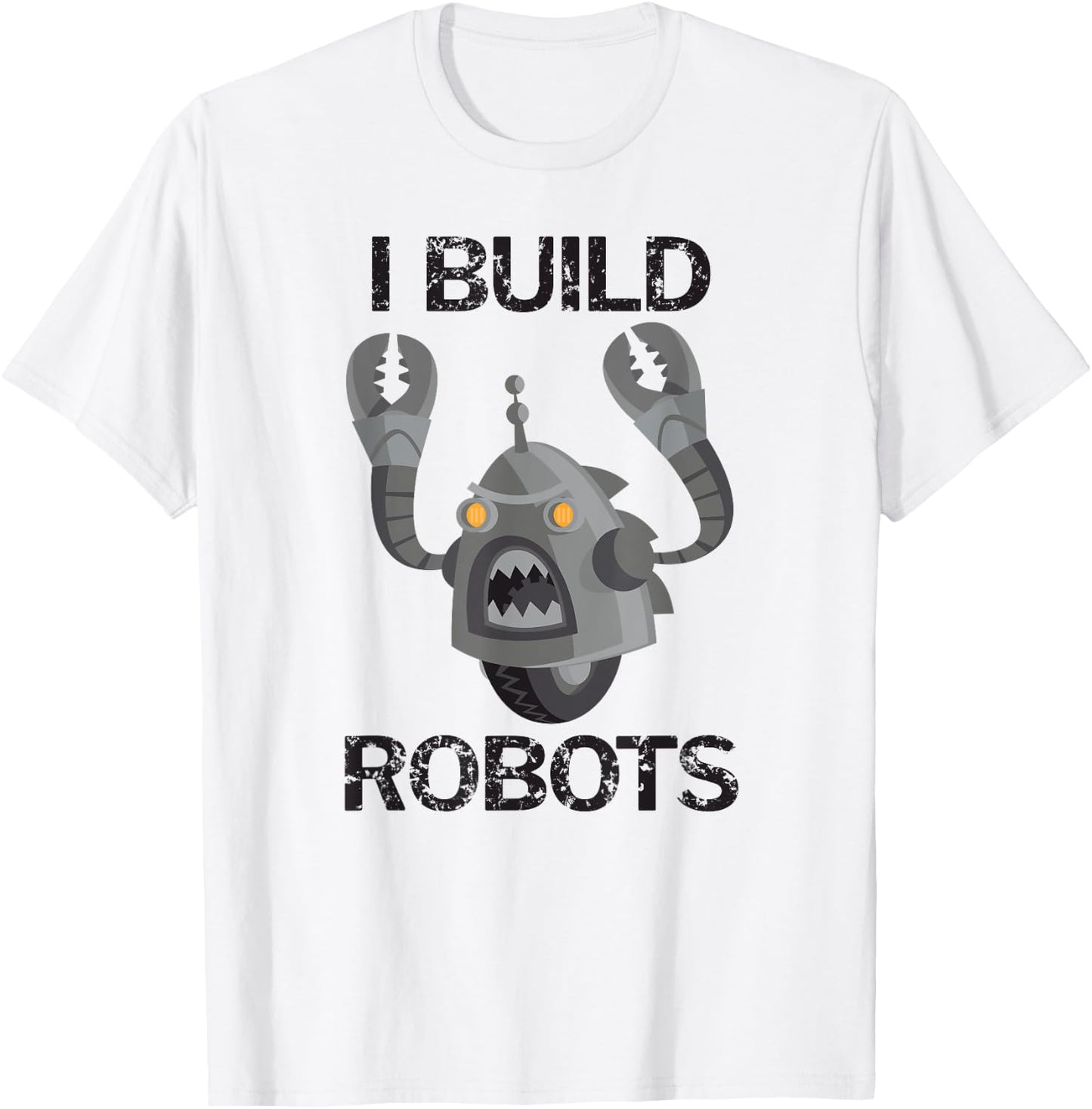 I Build Robots Faded Grunge T-Shirt - T-Shirt | White