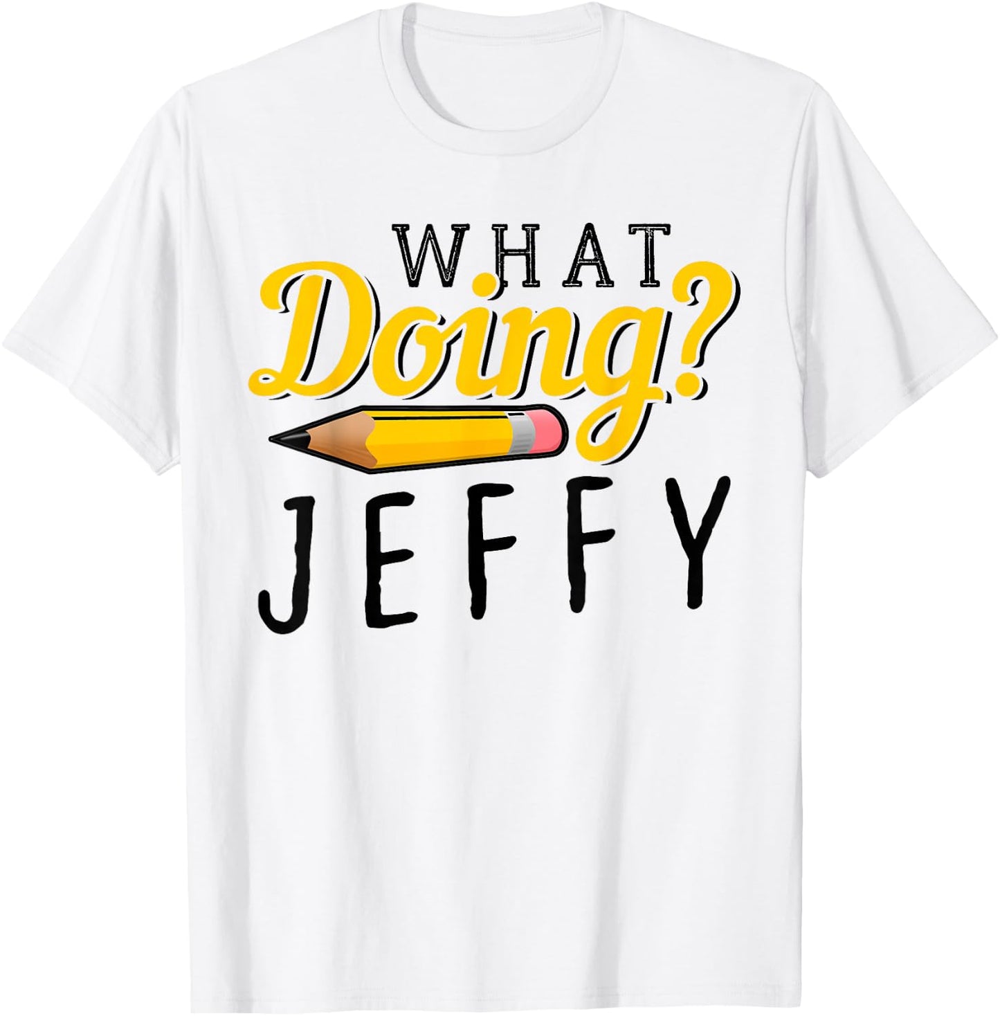 Cool, What do You Make? Jeffy Funny , Women, Children T-Shirt - T-Shirt | White