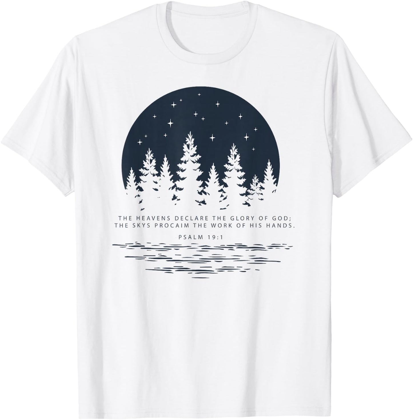 Christian Bible Scripture Psalm 19:1 Glory of God T-Shirt - T-Shirt | White