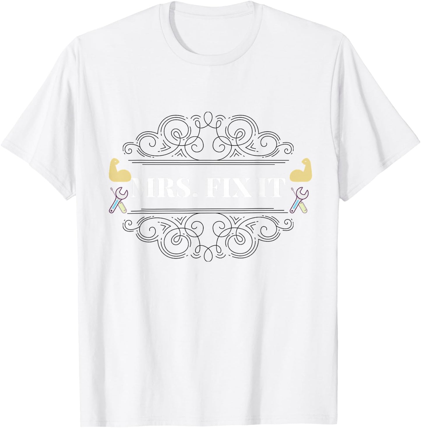 Mrs Fix It Handywoman T Shirt T-Shirt - T-Shirt | White
