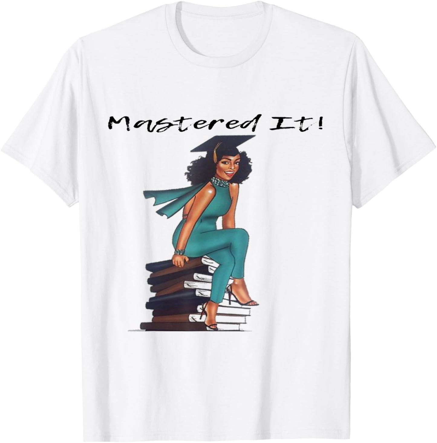 Mastered It Black Girl Magic Graduate BLM Melanin Gift T-Shirt - T-Shirt | White