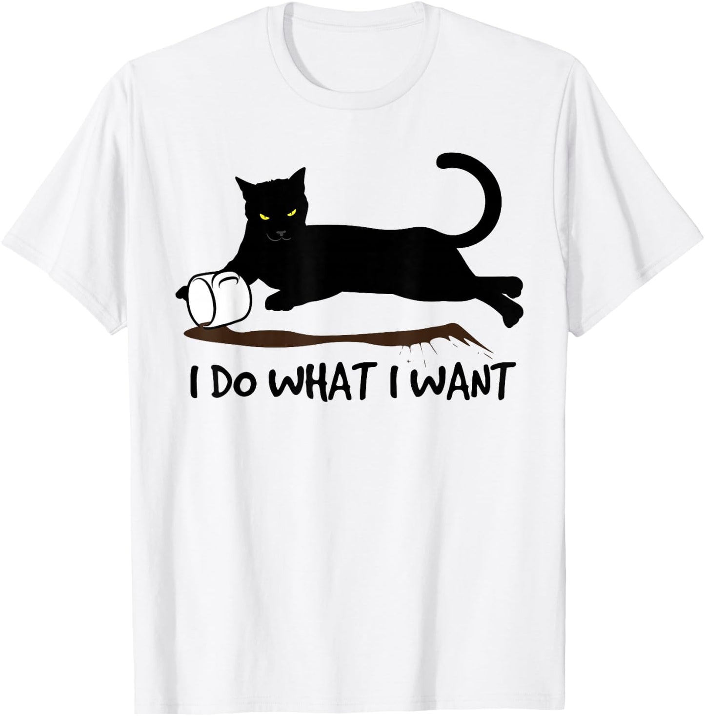 I Do What I Want Cat Shirt T-Shirt - T-Shirt | White