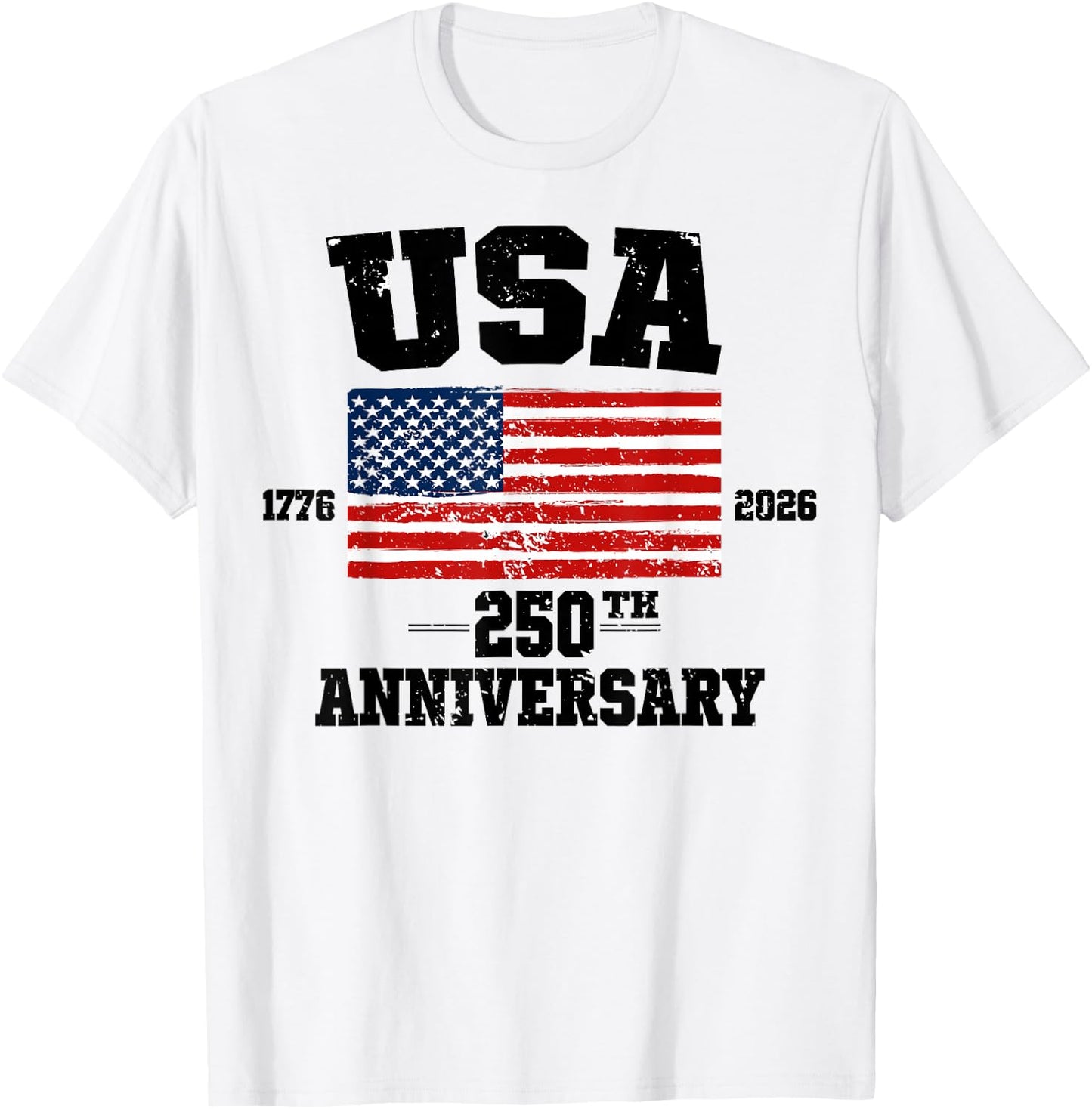 4th of July America Us Flag Patriotic 250th Anniversary USA T-Shirt - T-Shirt | White