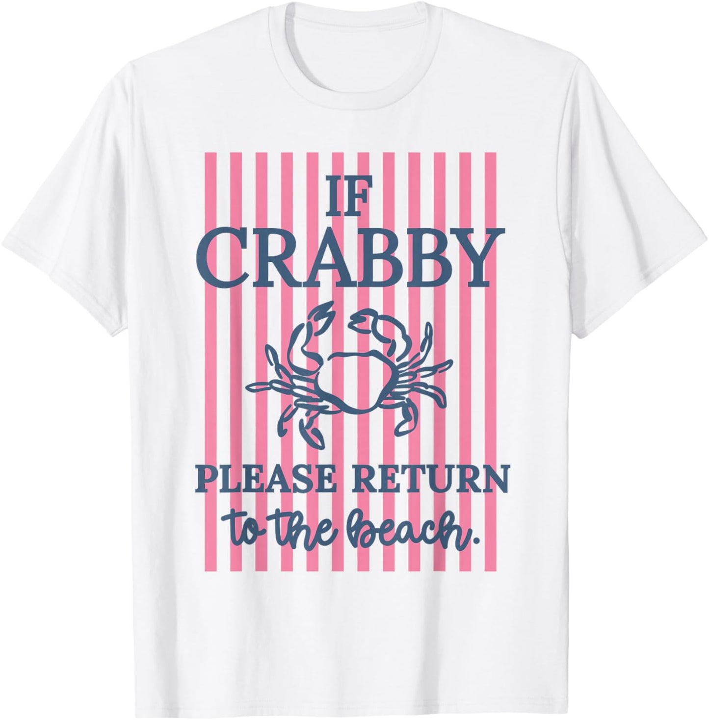 If Crabby Please Return to The Beach Hawaii Summer Vacation T-Shirt - T-Shirt | White
