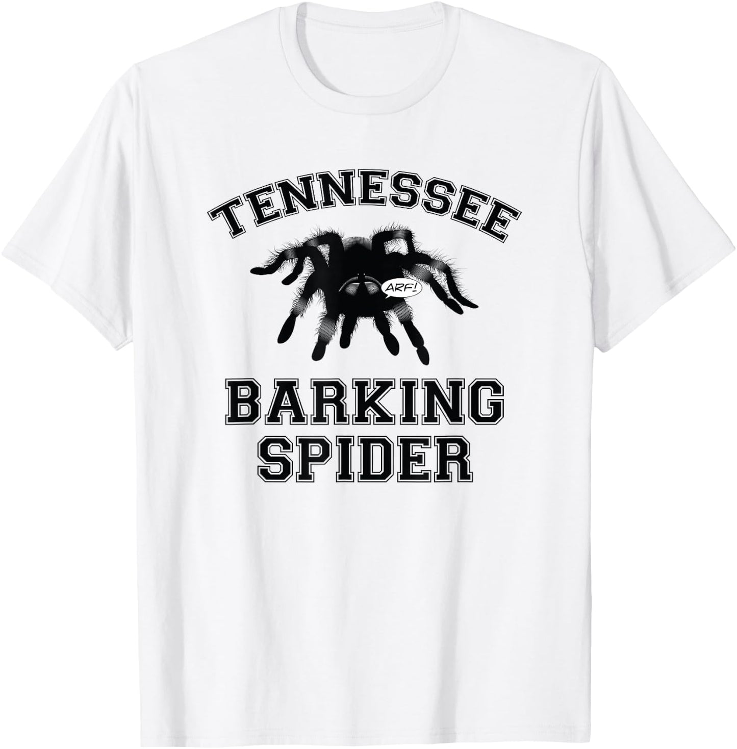 Tennessee Barking Spider T Shirt - Funny, Humor T-Shirt - T-Shirt | White