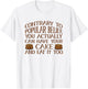 You Can Have Your Cake And Eat It Too. Cake Lover . T-Shirt - T-Shirt | White