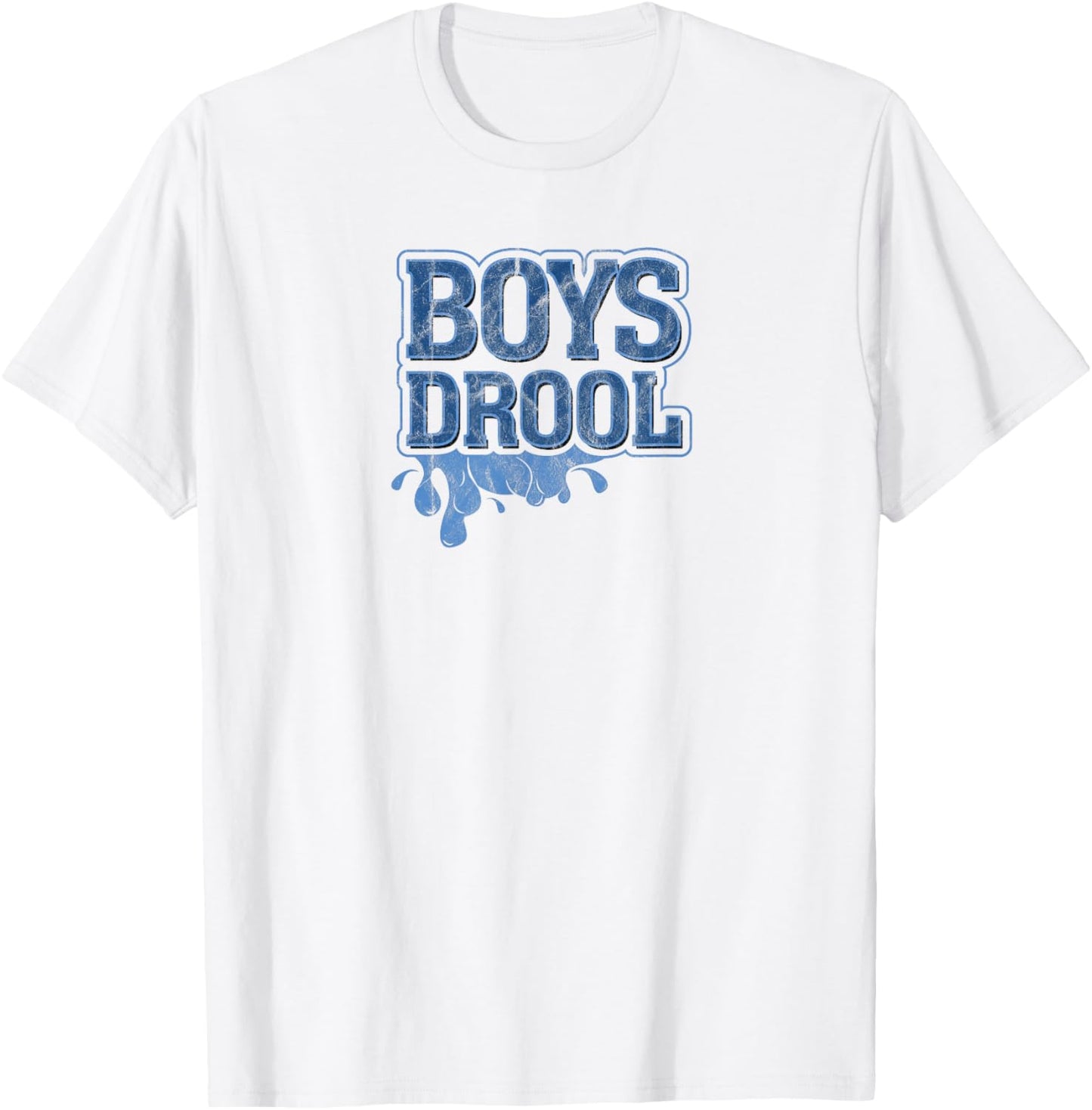 Boys Who Drool Retro Distressed Humor Graphic T-Shirt - T-Shirt | White
