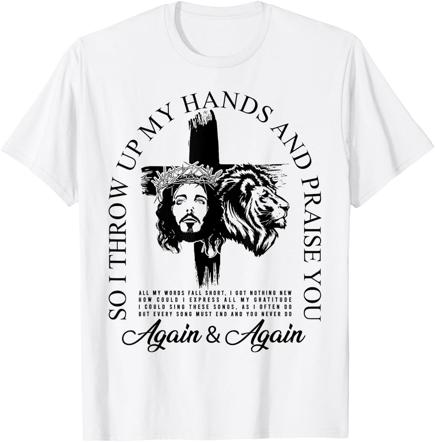 Brandon So I Throw Up My Hands Lake And Praise You T-Shirt - T-Shirt | White