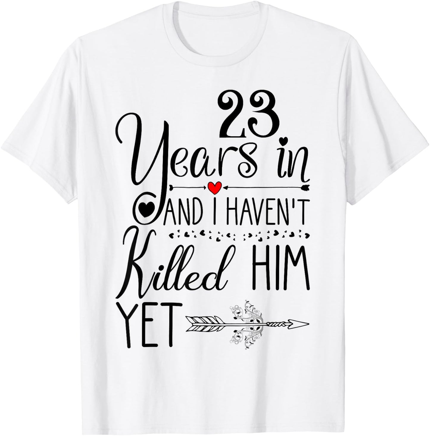23rd Wedding Anniversary for Wife Her 23 Years of Marriage T-Shirt - T-Shirt | White