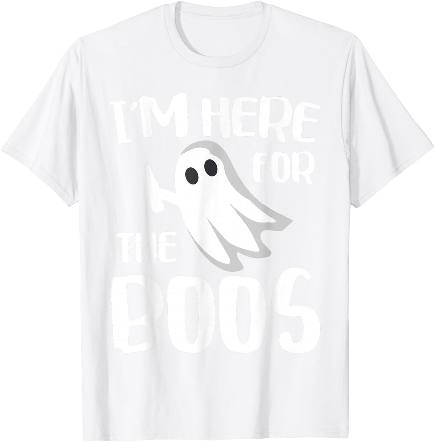 I'm Here For The Boos Shirt Adult Men Women Kids Halloween T-Shirt - T-Shirt | White