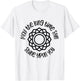 Kundalini Yoga Shirt May The Long Time Sun Shine Upon You T-Shirt - T-Shirt | White