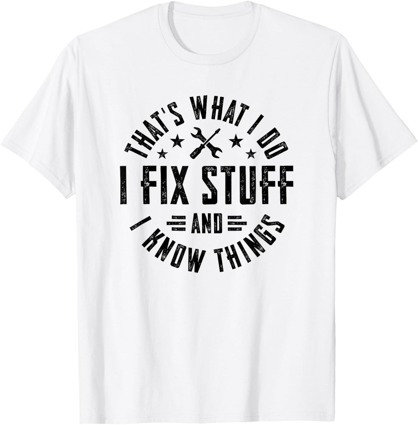 I Love My Carpenter Dad Vintage I Fix Stuff And I Know Things T-Shirt - T-Shirt | White