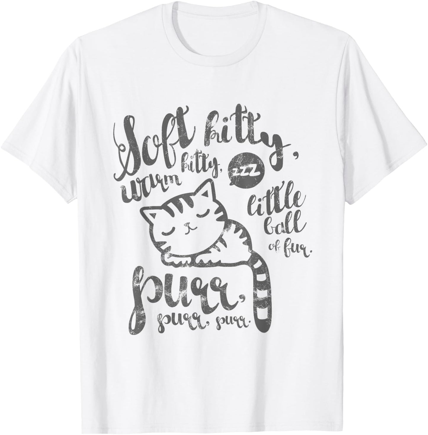 Cute Soft Kitty Warm Kitty Happy Kitty Sleepy Kitty T-Shirt - T-Shirt | White