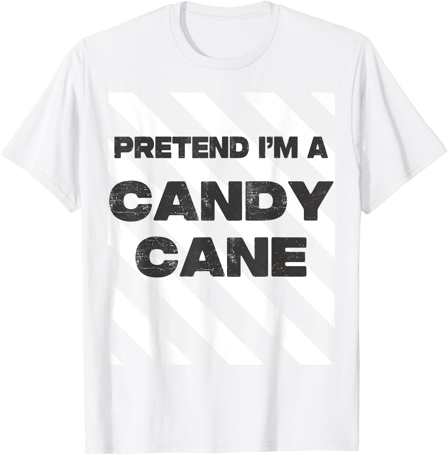 Pretend I'm A Candy Cane Adult Kids Men Women Costume T-Shirt - T-Shirt | White