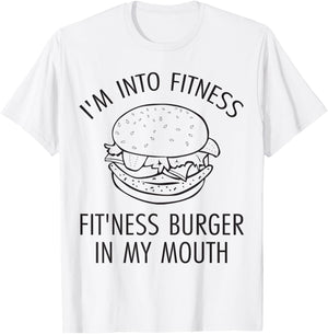 I'm Into Fitness, Fitness Burger In My Mouth - Gym T-Shirt - T-Shirt | White