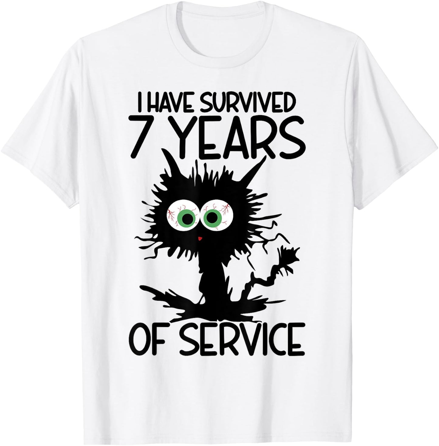 I Have Survived 7 Years Of Of Service T-Shirt - T-Shirt | White