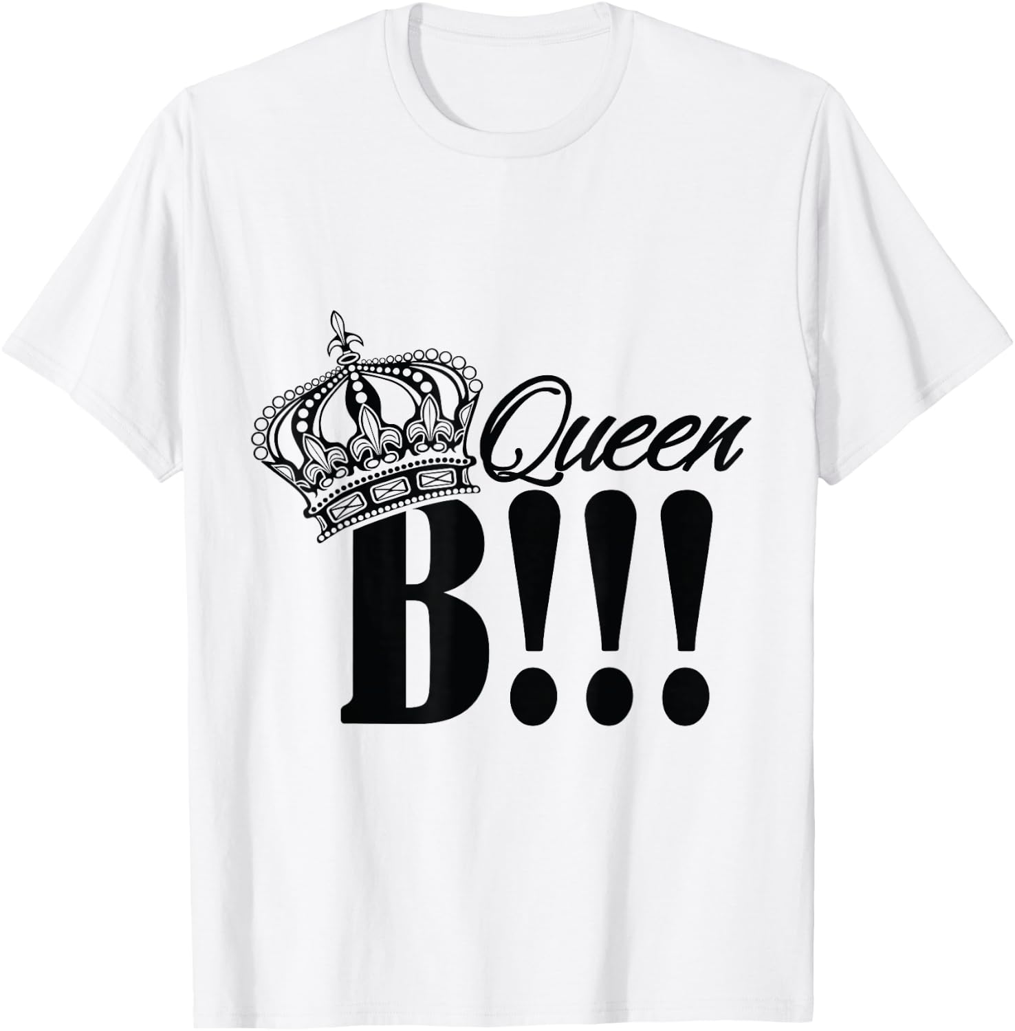 QUEEN B T SHIRT let everyone know who is large and in charge T-Shirt - T-Shirt | White