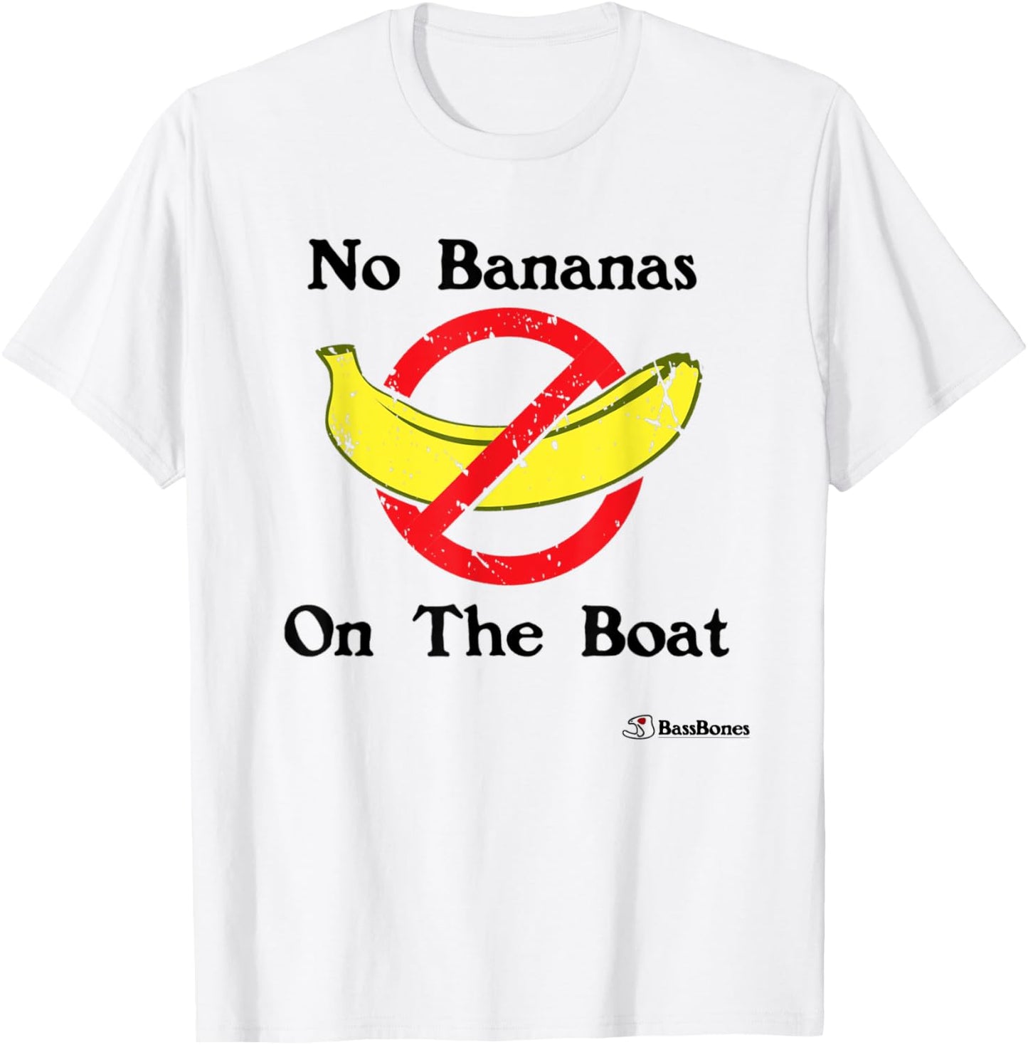 Fishing No Bananas On The Boat Funny Fishing Joke T-Shirt - T-Shirt | White