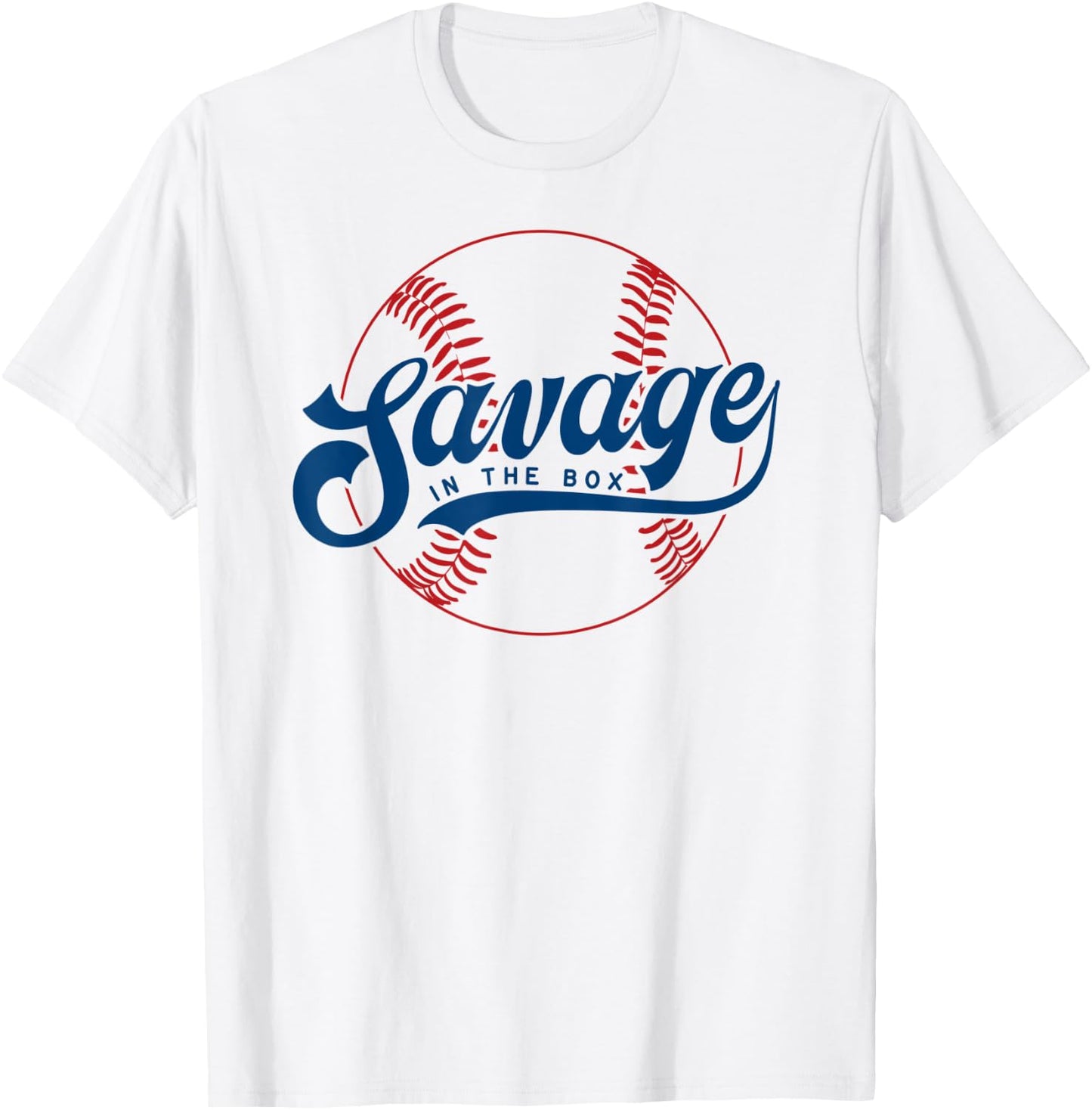 Savage in the Box Funny Baseball Saying T-Shirt - T-Shirt | White