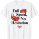 Disney Pixar Cars Lightning McQueen Full Speed No Hesitation T-Shirt - T-Shirt | White