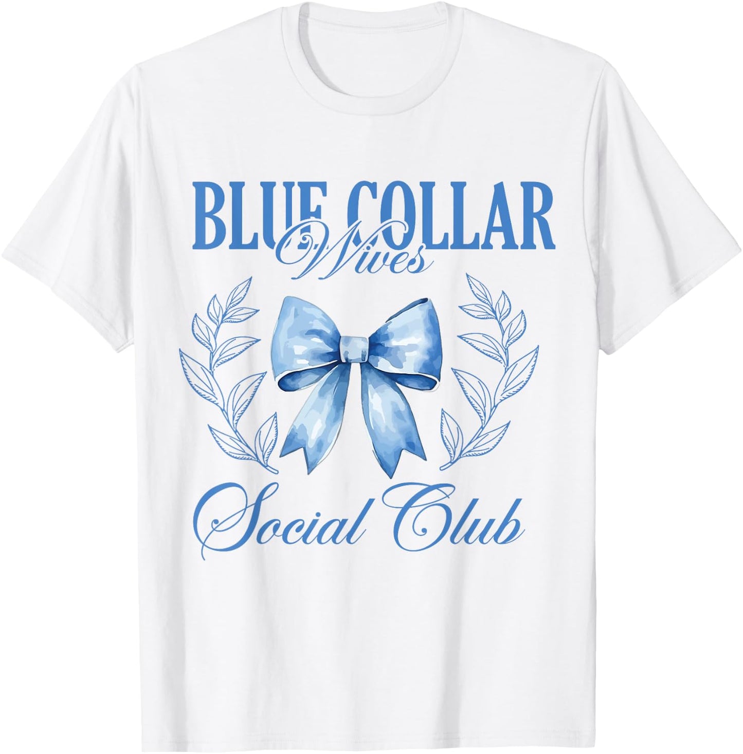 Blue Collar Wives Social Club T-Shirt - T-Shirt | White