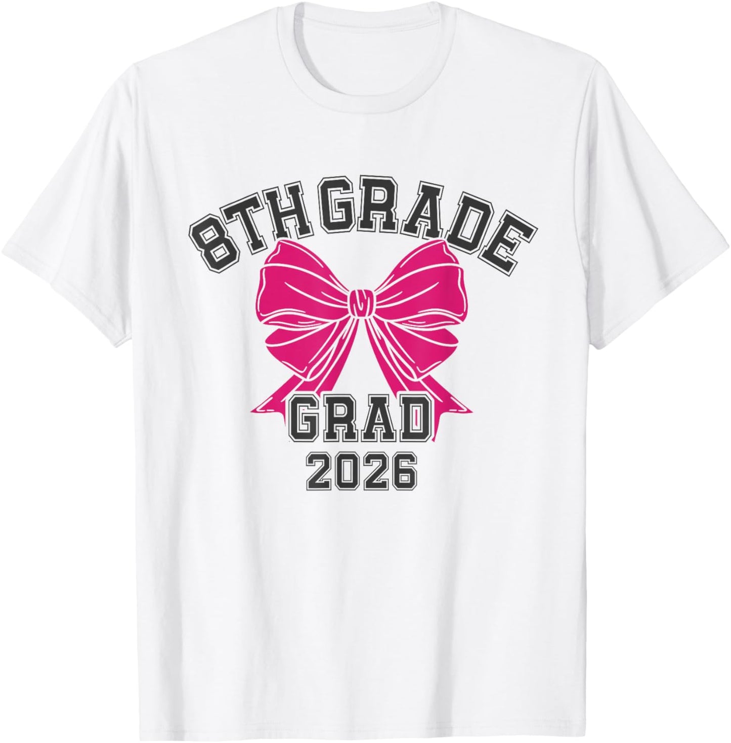 8th Grade Bow 2026 Middle School Graduation T-Shirt - T-Shirt | White