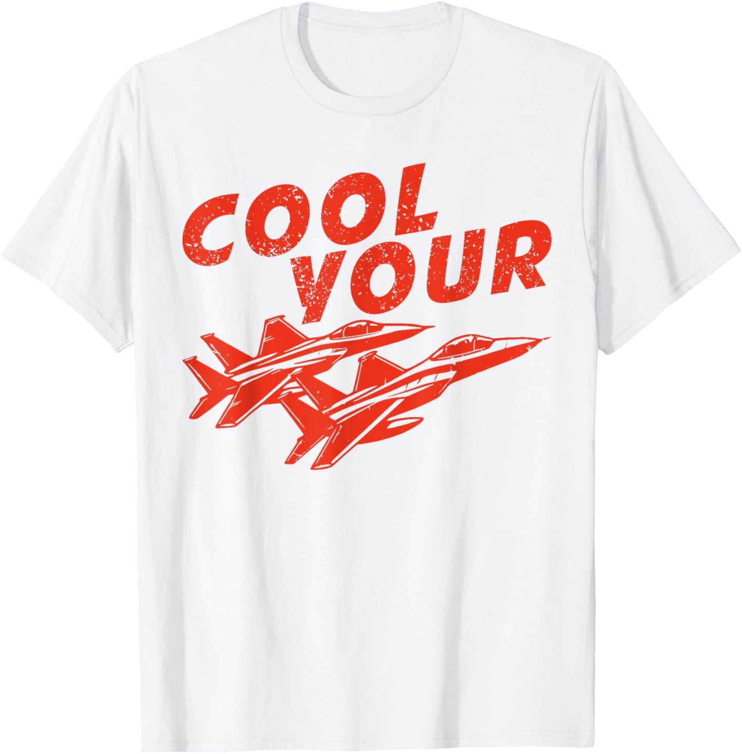 Cool Your Jets Funny Graphic for Girl Women T-Shirt - T-Shirt | White