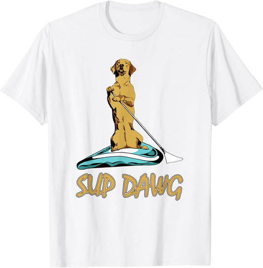 SUP DAWG stand up paddle board surf shirt T-Shirt - T-Shirt | White