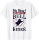 My Heart Belongs to A Bull Rider Rodeo Wife Girlfriend T-Shirt - T-Shirt | White