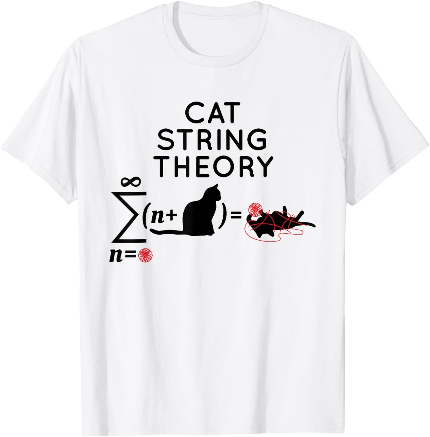 Cat String Theory Sarcastic Science Humor Funny T-Shirt - T-Shirt | White