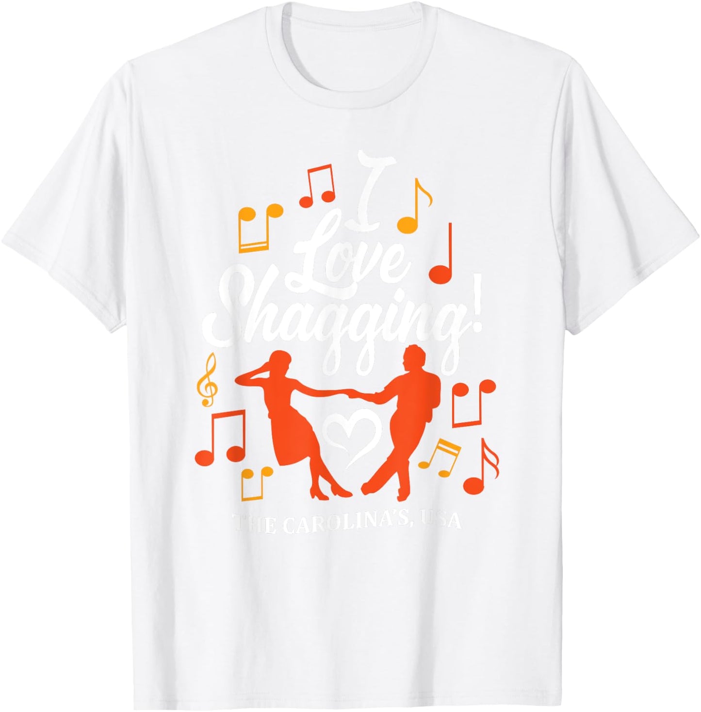I LOVE SHAGGING Carolina Shag Style Beach Music Men Women T-Shirt - T-Shirt | White