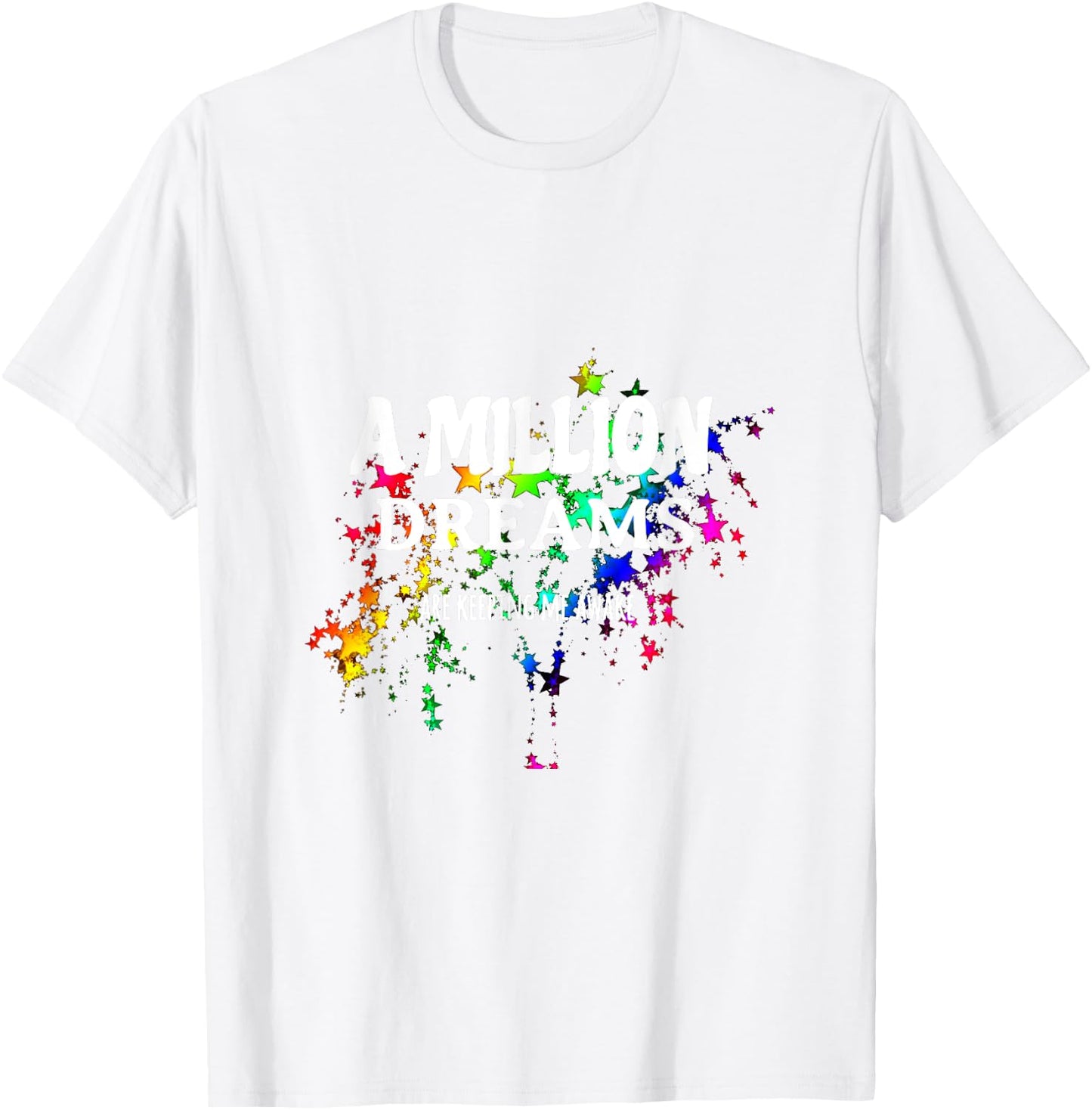 A Million Dreams Are Keeping Me Awake T-Shirt - T-Shirt | White
