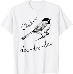 Chickadee - Best Bird Lover Gift T-Shirt - T-Shirt | White