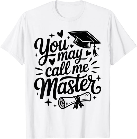 You May Call Me Master T-Shirt - T-Shirt | White