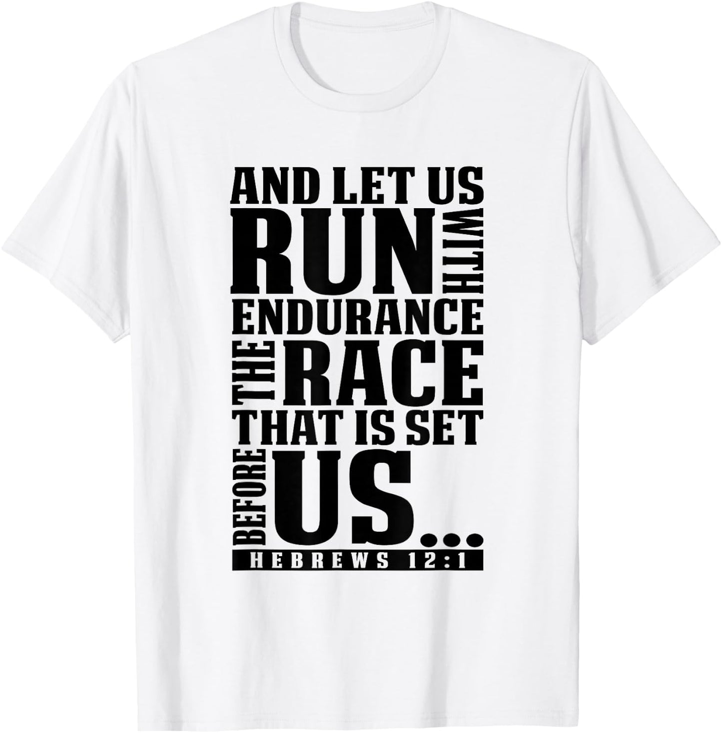 Christian Bible Verse Let Us Run With Endurance Running Gift T-Shirt - T-Shirt | White